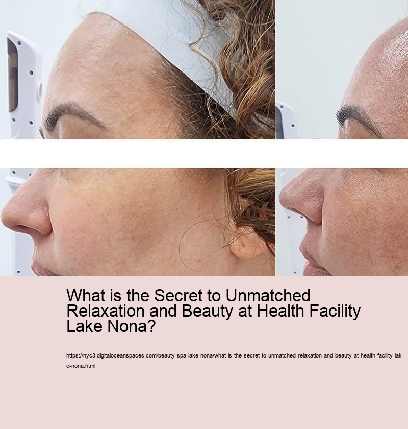 What is the Secret to Unmatched Relaxation and Beauty at Health Facility Lake Nona?